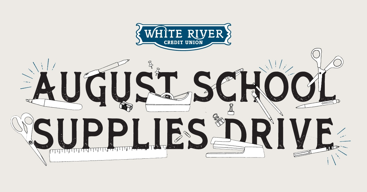 White River Crdit Union August School Supplies Drive